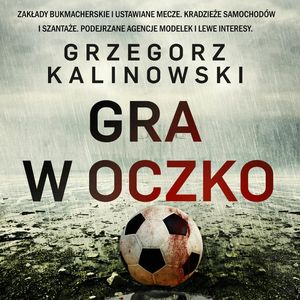 Gra w oczko, Grzegorz Kalinowski