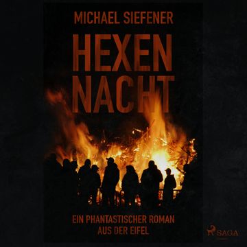 Hexennacht - Ein phantastischer Roman aus der Eifel audiobook, Michael Siefener