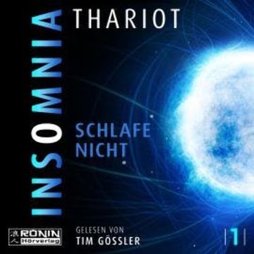 Insomnia - Schlafe nicht - Insomnia, Band 1 (ungekürzt) audiobook, Thariot
