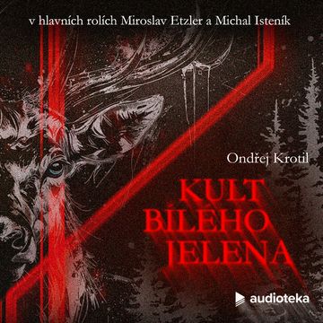 Kult bílého jelena audiobook, Ondřej Krotil