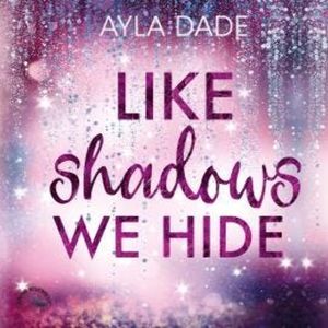 Like Shadows We Hide - Winter Dreams, Band 4 (ungekürzt), Ayla Dade