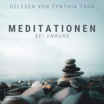 Meditationen bei Unruhe (ungekürzt) audiobook, Anna Scheinfrei.