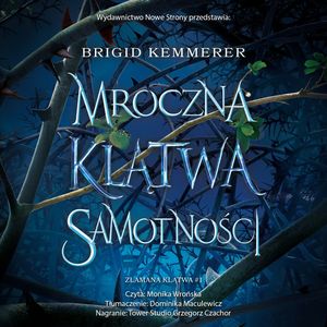 Mroczna klątwa samotności. Złamana klątwa. Tom 1 (II wydanie), Brigid Kemmerer
