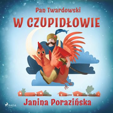 Pan Twardowski w Czupidłowie audiobook, Janina Porazińska