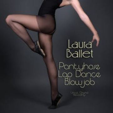 Pantyhose Lap Dance Blowjob [Edition Finest Erotica] audiobook, Laura Ballet