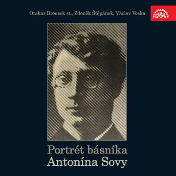 Portrét básníka Antonína Sovy audiobook, Antonín Sova, Josef Suk
