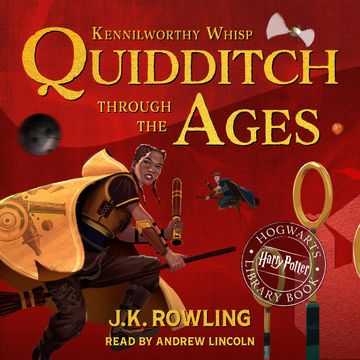 Quidditch Through the Ages audiobook, J.K. Rowling