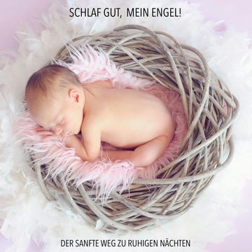Schlaf gut, mein Engel! Der sanfte Weg zu ruhigen Nächten - Musiken und Geräusche, die Ihr Baby zuverlässig einschlafen lassen( audiobook, Eva-Maria Herzig