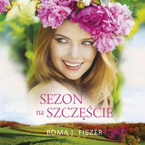 Sezon na szczęście, Roma J. Fiszer