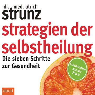 Strategien der Selbstheilung audiobook, Ulrich Strunz
