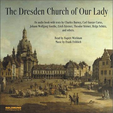 The Dresden Church Of Our Lady audiobook, Frank Fröhlich