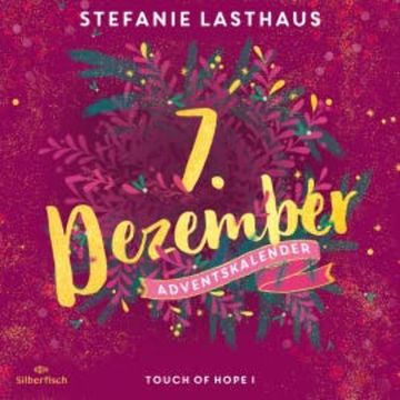 Touch of Hope I (Christmas Kisses. Ein Adventskalender 7) audiobook, Stefanie Lasthaus