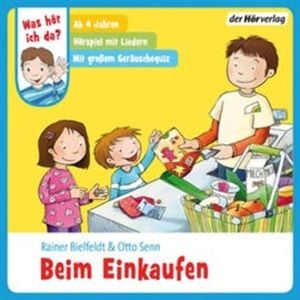 Was hör ich da? Beim Einkaufen, Otto Senn, Rainer Bielfeldt