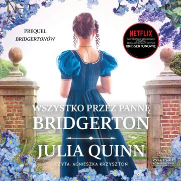 Wszystko przez pannę Bridgerton audiobook, Julia Quinn