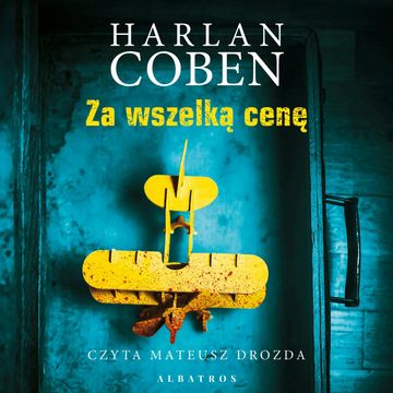 Za wszelką cenę audiobook, Harlan Coben