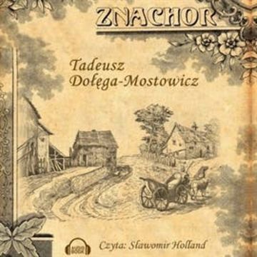 Znachor audiobook, Tadeusz Dołęga-Mostowicz