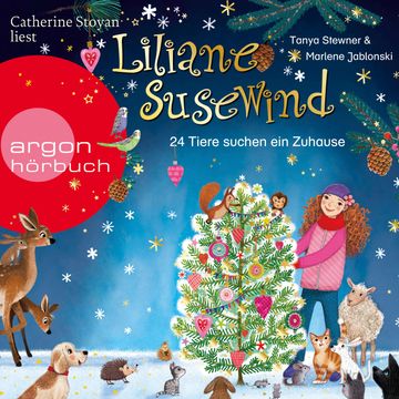 24 Tiere suchen ein Zuhause. Das Adventskalender-Hörbuch - Liliane Susewind, Band 16 (Ungekürzte Lesung) audiobook, Marlene Jablonski, Tanya Stewner