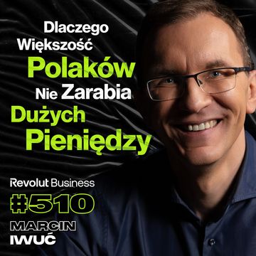 #510 Czego Doradcy Finansowi Nie Chcą Żebyś Wiedział? Ty vs. Pierwszy Milion - Marcin Iwuć audiobook, Przemek Górczyk