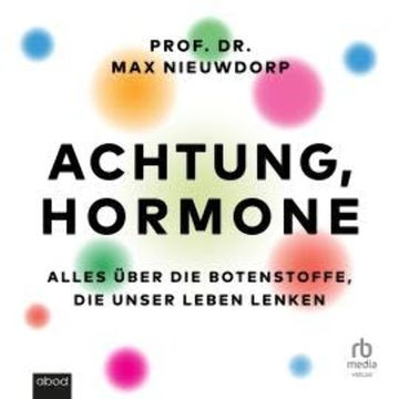 Achtung, Hormone audiobook, Max Prof. Dr. Nieuwdorp