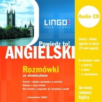 Angielski. Rozmówki. Powiedz to! audiobook, Agnieszka Szymczak-Deptuła