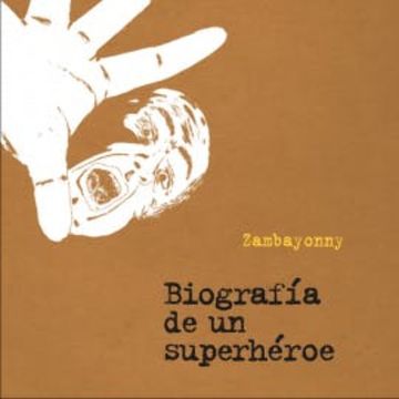 Biografía de un superhéroe audiobook, Zambayonny