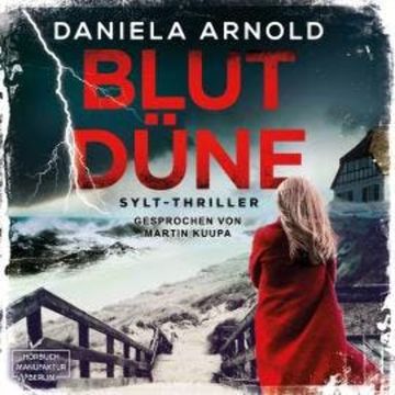 Blutdüne (ungekürzt) audiobook, Daniela Arnold