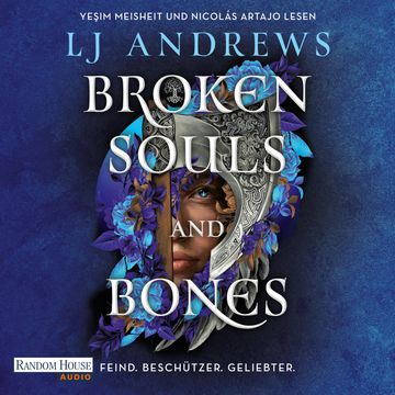 Broken Souls and Bones - Feind. Beschützer. Geliebter. audiobook, LJ Andrews