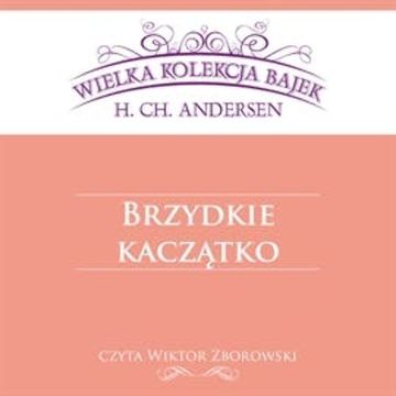 Brzydkie kaczątko audiobook, Hans Christian Andersen