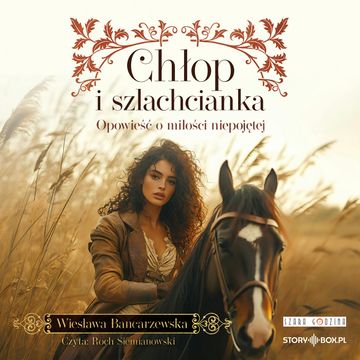 Chłop i szlachcianka audiobook, Heraclon International, Wiesława Bancarzewska
