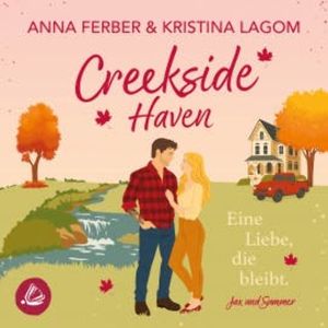 Creekside Haven: Eine Liebe, die bleibt, Anna Ferber