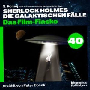 Das Film-Fiasko (Sherlock Holmes - Die galaktischen Fälle, Folge 40), Sir Arthur Conan Doyle