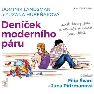 Deníček moderního páru, Dominik Landsman, Zuzana Hubeňáková