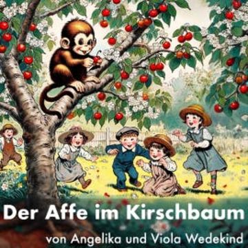 Der Affe im Kirschbaum audiobook, Viola Wedekind
