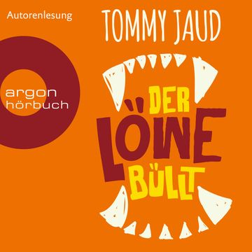 Der Löwe büllt audiobook, Tommy Jaud