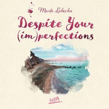 Despite Your (im)perfections. Dotrzymaj złożonej mi obietnicy audiobook, Marta Łabęcka