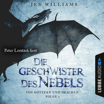 Die Geschwister des Nebels (Von Göttern und Drachen 2) audiobook, Jen Williams