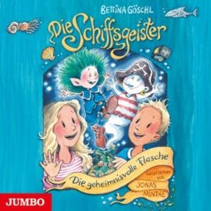Die Schiffsgeister. Die geheimnisvolle Flasche [Band 1], Bettina Göschl