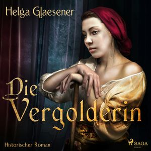 Die Vergolderin, Helga Glaesener