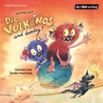 Die Vulkanos sind bombig! audiobook, Franziska Gehm