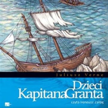 Dzieci kapitana Granta audiobook, Juliusz Verne