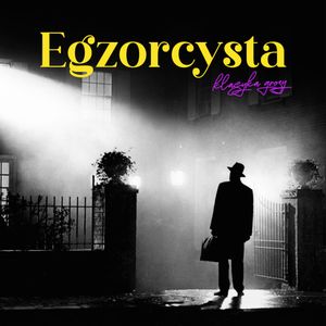 „Egzorcysta” – klasyka rodząca się w bólach, Anna Lacka-Adamczyk