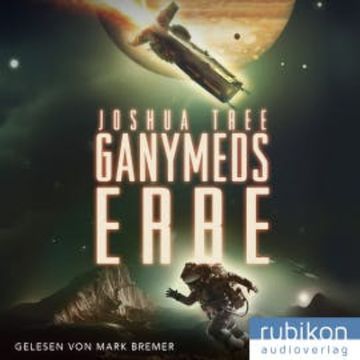 Ganymeds Erbe audiobook, Joshua Tree