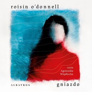 Gniazdo, Roisin O'Donnell