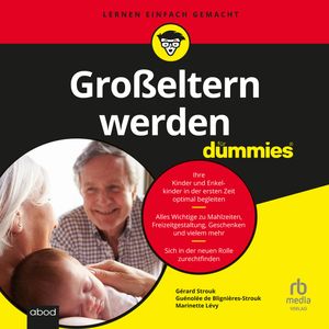 Großeltern werden für Dummies, Gérard Strouk, Guénolée de Blignières-Strouk, Marinette Lévy