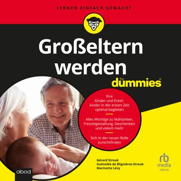 Großeltern werden für Dummies audiobook, Gérard Strouk, Guénolée de Blignières-Strouk, Marinette Lévy