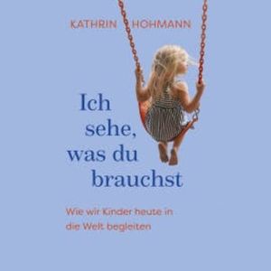 Ich sehe, was du brauchst, Kathrin Hohmann