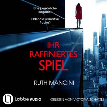 Ihr raffiniertes Spiel (Ungekürzt) audiobook, Ruth Mancini.