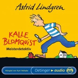 Kalle Blomquist Meisterdetektiv, Astrid Lindgren