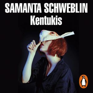 Kentukis, Samanta Schweblin