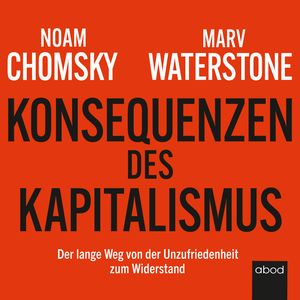Konsequenzen des Kapitalismus, Marv Waterstone, Noam Chomsky